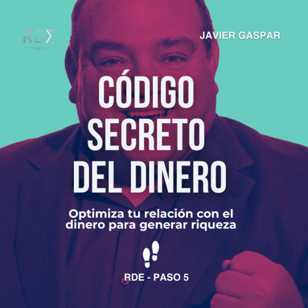 CÓDIGO SECRETO DEL DINERO • RDE - PASO 5